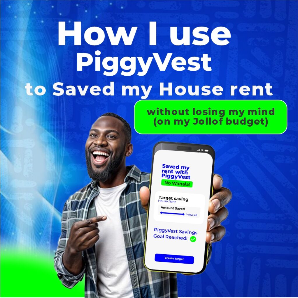 how I used PiggyVest to safe my house rent