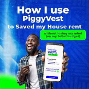 how I used PiggyVest to safe my house rent